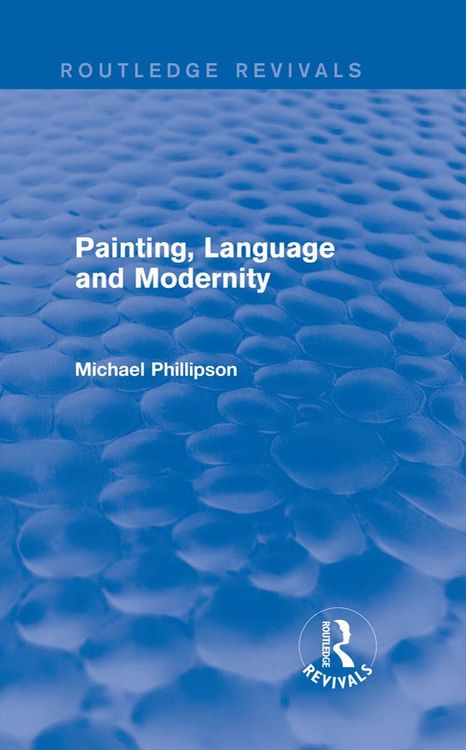 Produktbild: Routledge Revivals: Painting, Language and Modernity (1985)