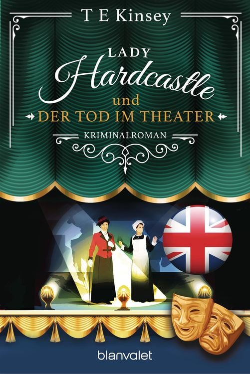 Bild vom Artikel Lady Hardcastle und der Tod im Theater vom Autor T. E. Kinsey
