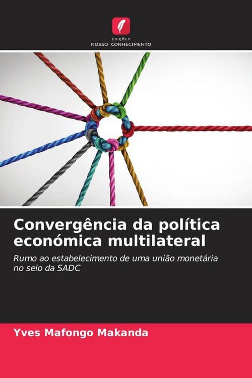 Produktbild: Converg&ecirc;ncia da pol&iacute;tica econ&oacute;mica multilateral