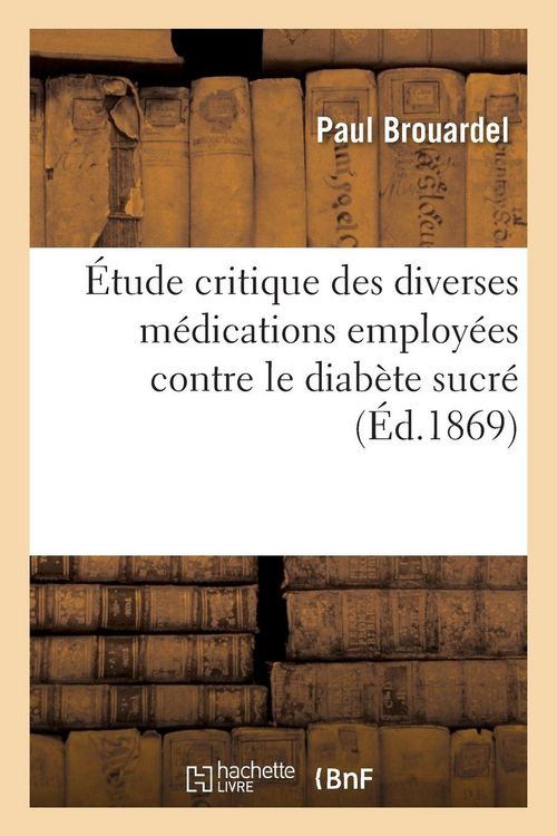 Produktbild: &Eacute;tude critique des diverses m&eacute;dications employ&eacute;es contre le diab&egrave;te sucr&eacute;