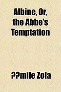 Produktbild: Albine, Or, the ABBE's Temptation