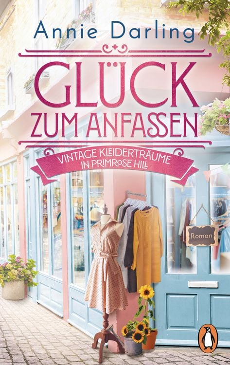 Produktbild: Gl&uuml;ck zum Anfassen - Vintage-Kleidertr&auml;ume in Primrose Hill