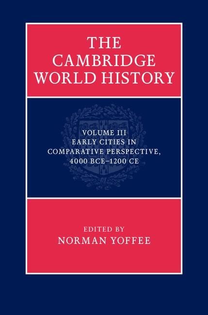 Produktbild: Cambridge World History: Volume 3, Early Cities in Comparative Perspective, 4000 BCE-1200 CE