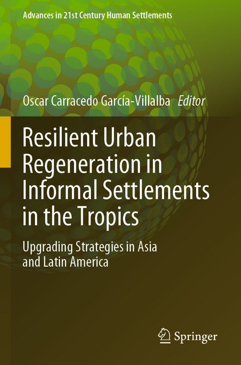 Produktbild: Resilient Urban Regeneration in Informal Settlements in the Tropics