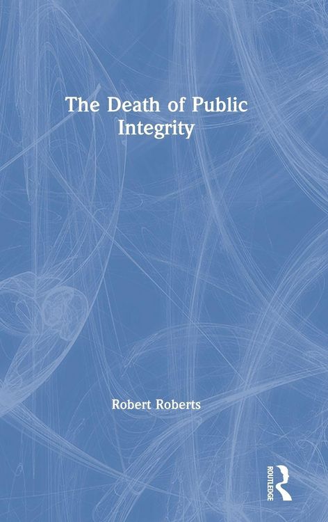 Produktbild: The Death of Public Integrity