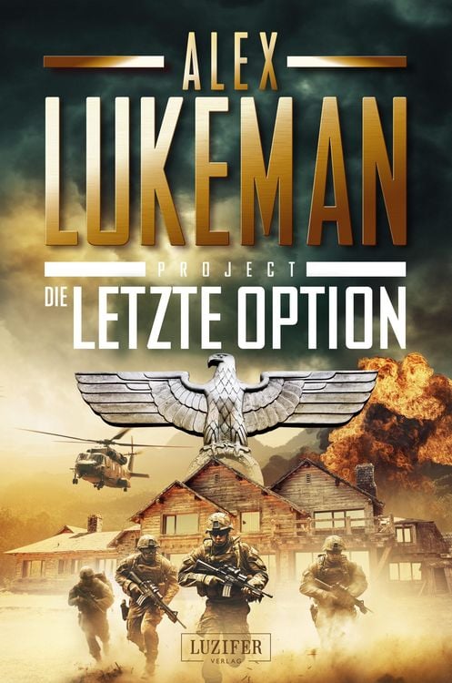 Bild vom Artikel Die Letzte Option (project 17) vom Autor Alex Lukeman