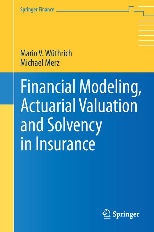 Produktbild: Financial Modeling, Actuarial Valuation and Solvency in Insurance