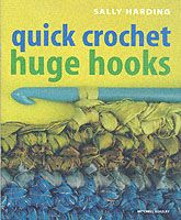 Produktbild: Quick Crochet Huge Hooks