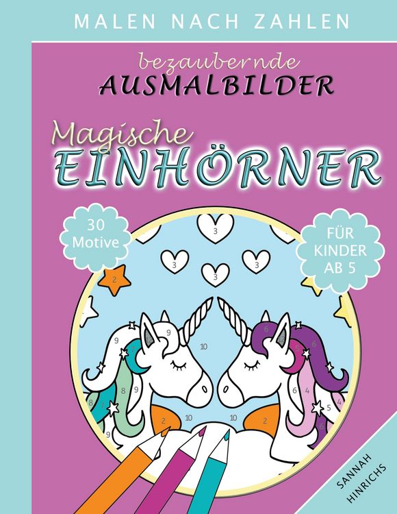 Produktbild: Bezaubernde Ausmalbilder Malen nach Zahlen - Magische Einh&ouml;rner