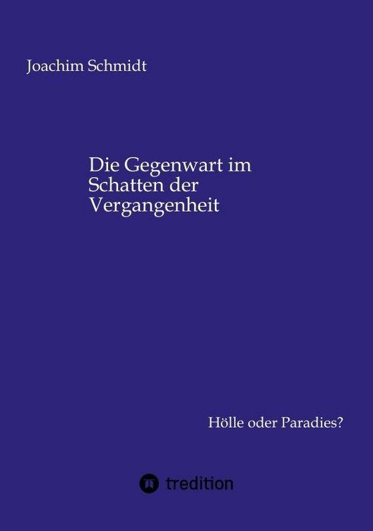 Produktbild: Die Gegenwart im Schatten der Vergangenheit