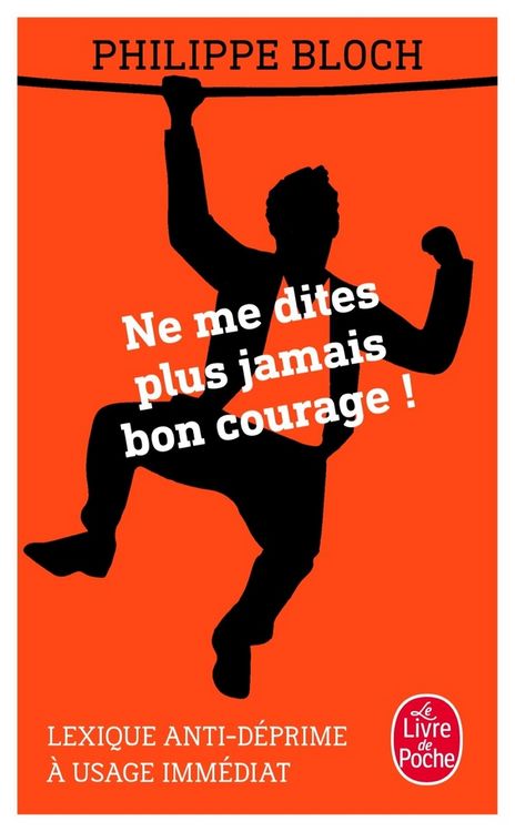 Produktbild: Ne me dites plus jamais bon courage !