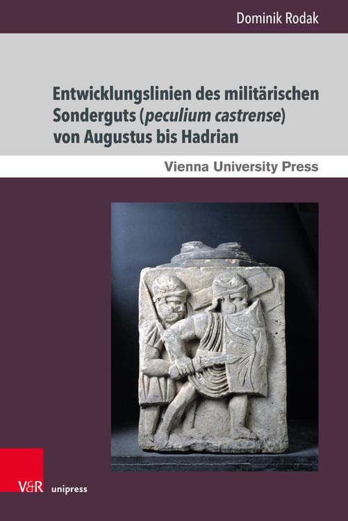 Produktbild: Entwicklungslinien des milit&auml;rischen Sonderguts (peculium castrense) von Augustus bis Hadrian