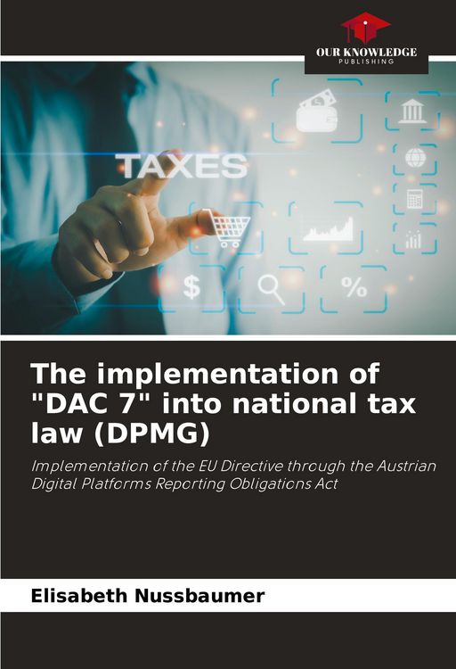 Produktbild: The implementation of "DAC 7" into national tax law (DPMG)
