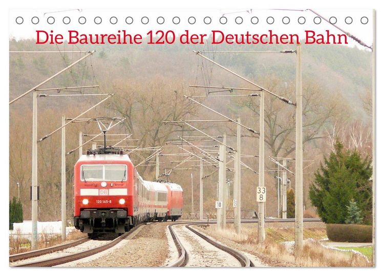 Produktbild: Die Baureihe 120 der Deutschen Bahn (Tischkalender 2026 DIN A5 quer), CALVENDO Monatskalender