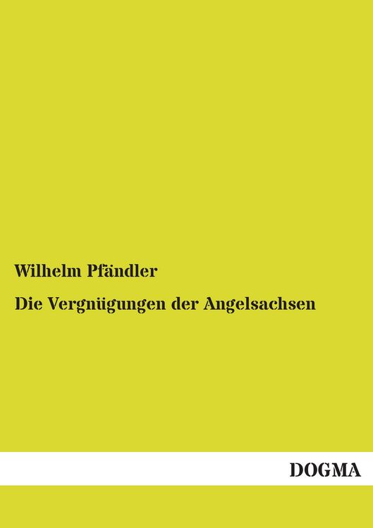 Produktbild: Die Vergn&uuml;gungen der Angelsachsen