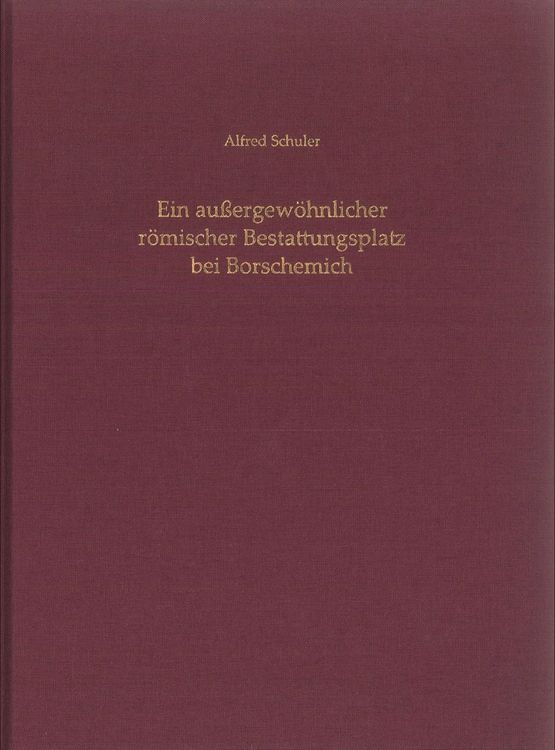 Produktbild: Ein au&szlig;ergew&ouml;hnlicher r&ouml;mischer Bestattungsplatz bei Borschemich