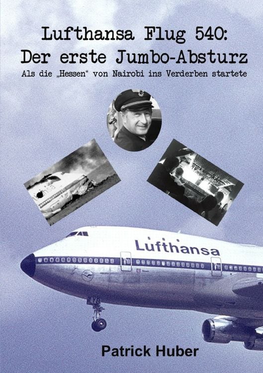 Produktbild: Lufthansa Flug 540: Der erste Jumbo-Absturz