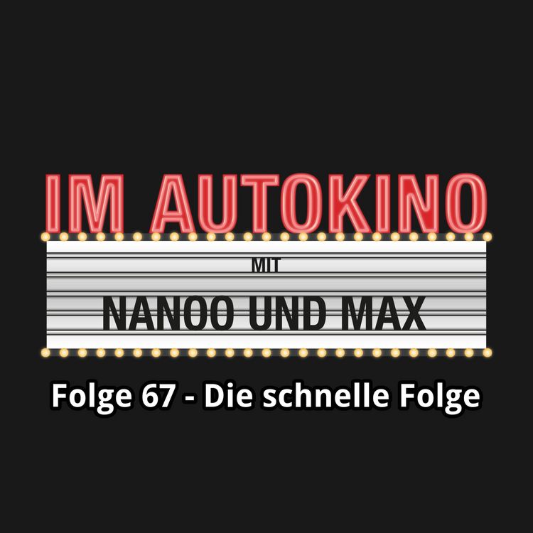 Produktbild: Im Autokino, Folge 67: Die schnelle Folge
