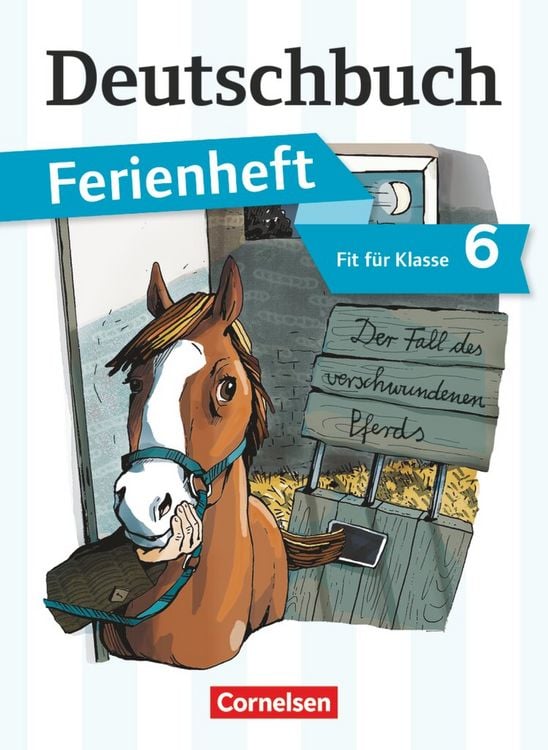 Produktbild: Deutschbuch Gymnasium - 2012 - 6. Klasse - Ferienheft, Vorbereitung Klasse 6 Gymnasium. Das Geheimnis des verschwundenen Pferds