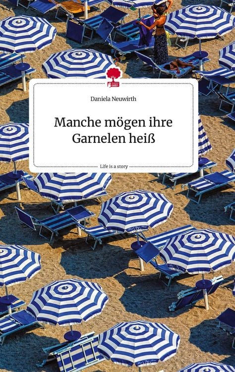 Produktbild: Manche m&ouml;gen ihre Garnelen hei&szlig;. Life is a Story - story.one