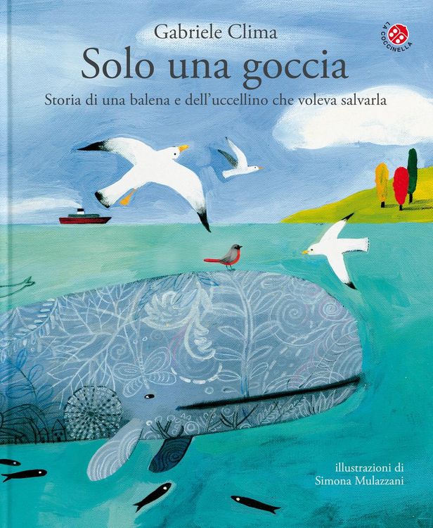 Produktbild: Solo una goccia. Storia di una balena e del pettirosso che voleva salvarla