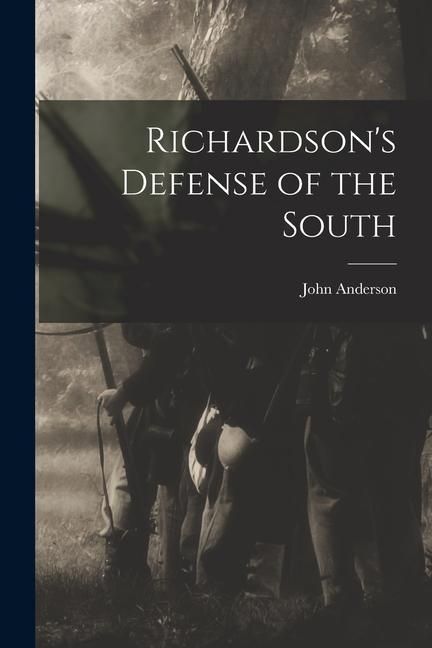 Produktbild: Richardson's Defense of the South