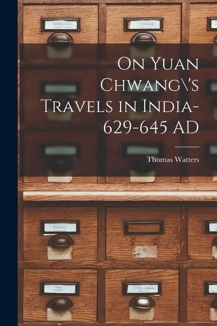 Produktbild: On Yuan Chwang\'s Travels in India-629-645 AD