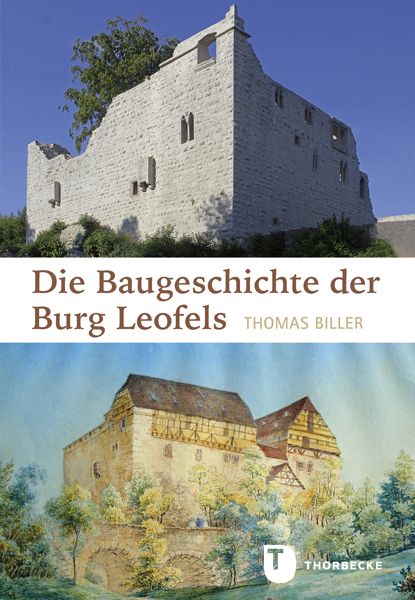 Produktbild: Die Baugeschichte der Burg Leofels