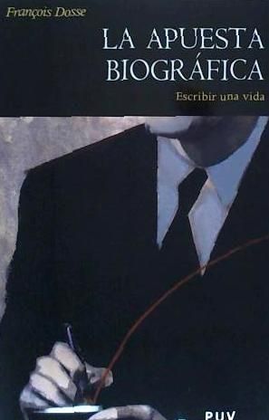 Produktbild: La apuesta biogr&aacute;fica : escribir una vida