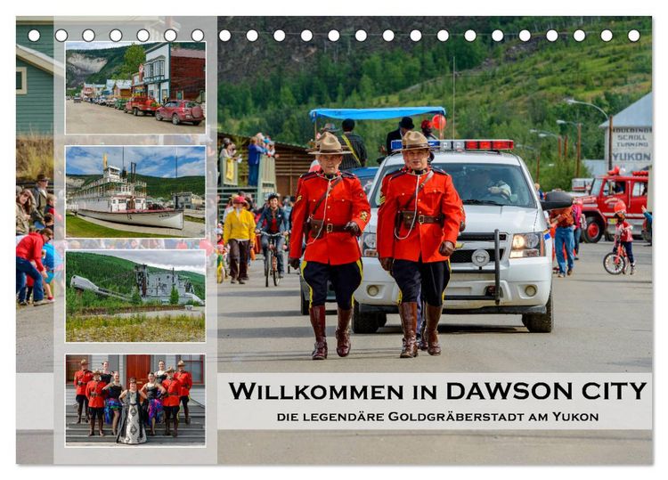 Produktbild: Willkommen in Dawson City - Die legend&auml;re Goldgr&auml;berstadt am Yukon (Tischkalender 2026 DIN A5 quer), CALVENDO Monatskalender