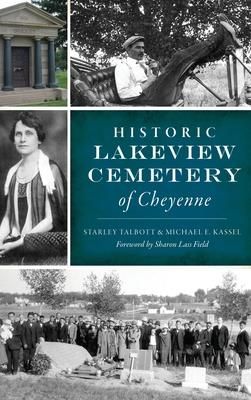 Produktbild: Historic Lakeview Cemetery of Cheyenne