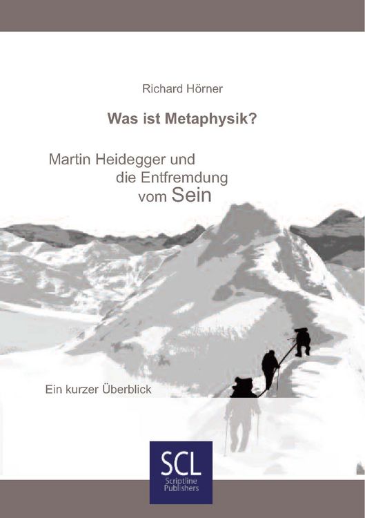 Produktbild: Was ist Metaphysik? Martin Heidegger und die Entfremdung vom Sein