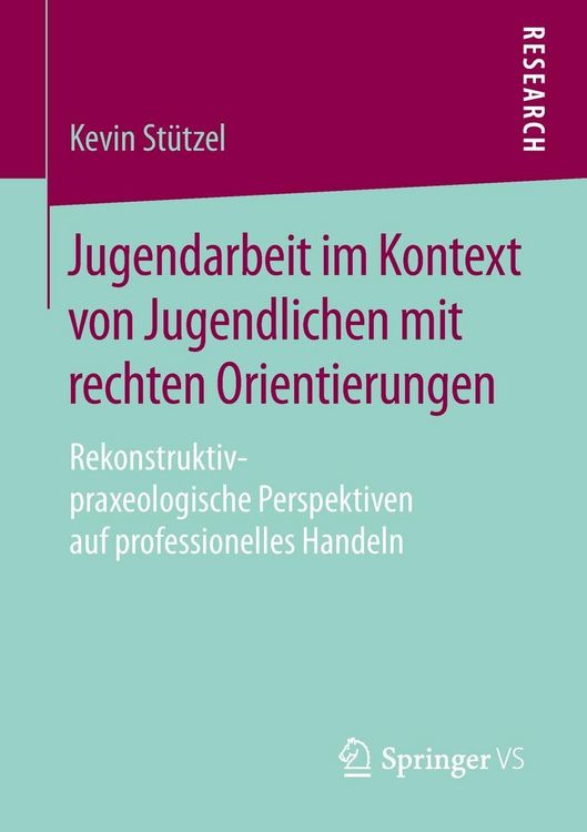 Produktbild: Jugendarbeit im Kontext von Jugendlichen mit rechten Orientierungen