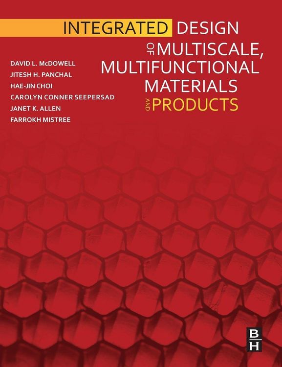 Produktbild: Integrated Design of Multiscale, Multifunctional Materials and Products
