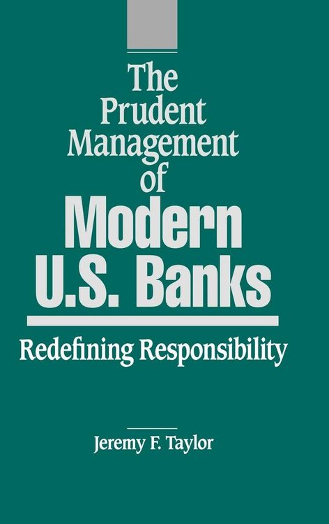 Produktbild: The Prudent Management of Modern U.S. Banks