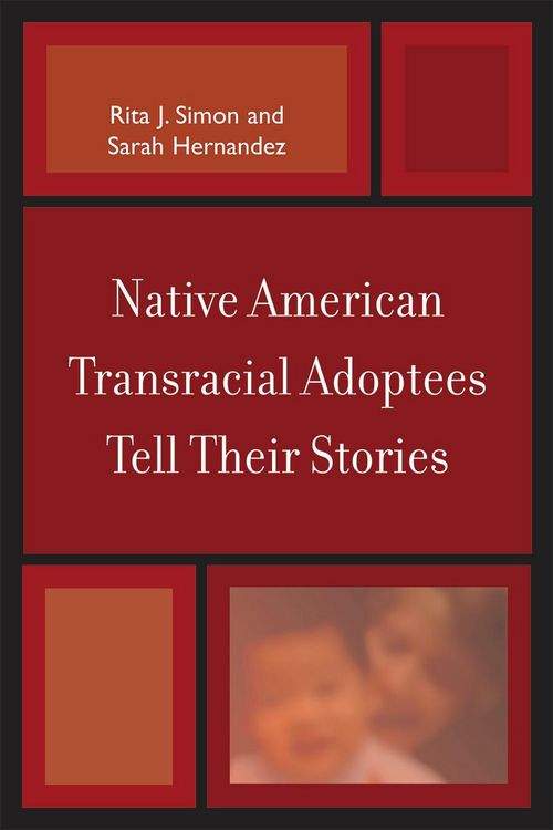 Produktbild: Native American Transracial Adoptees Tell Their Stories