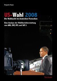 Produktbild: US-Wahl 2008: Die Wahlnacht im deutschen Fernsehen