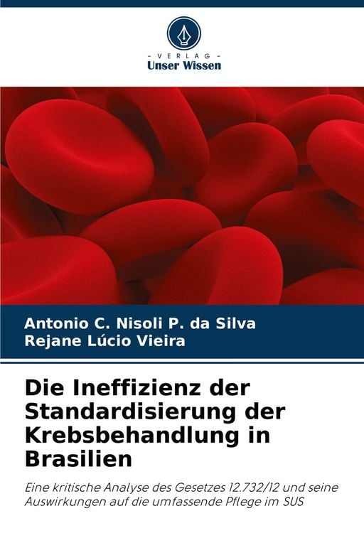 Produktbild: Die Ineffizienz der Standardisierung der Krebsbehandlung in Brasilien