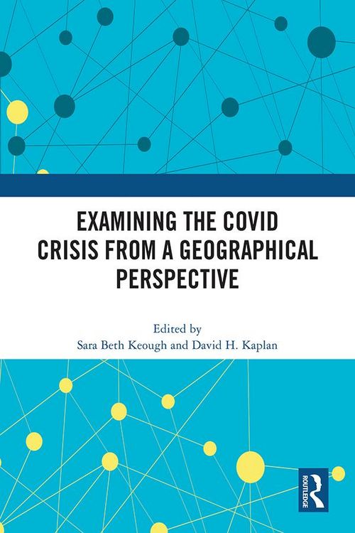 Produktbild: Examining the COVID Crisis from a Geographical Perspective
