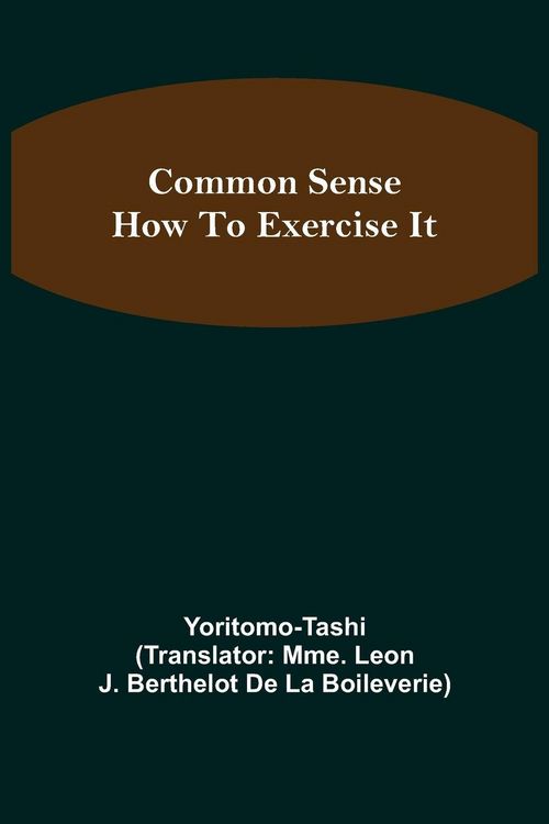 Produktbild: Common Sense; How To Exercise It