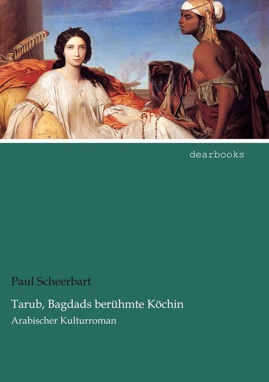 Produktbild: Tarub, Bagdads ber&uuml;hmte K&ouml;chin