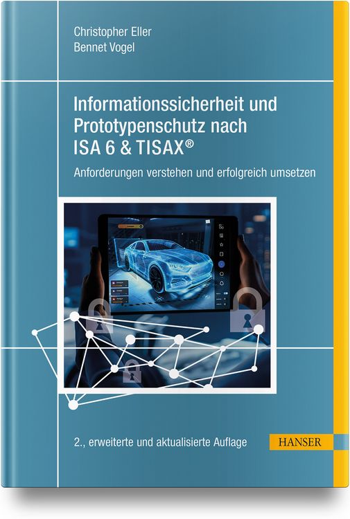 Produktbild: Informationssicherheit und Prototypenschutz nach ISA 6 & TISAX&reg;