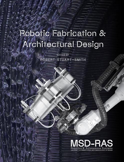 Produktbild: Robotic Fabrication & Architectural Design