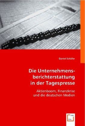 Produktbild: Sch&auml;fer, D: Die Unternehmensberichterstattung in der Tagespr