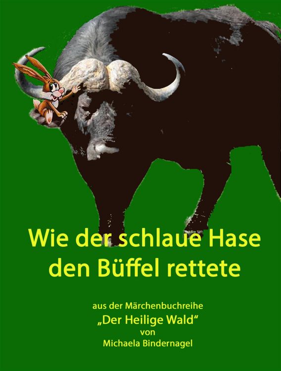 Produktbild: Wie der schlaue Hase den B&uuml;ffel rettete