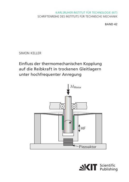 Produktbild: Einfluss der thermomechanischen Kopplung auf die Reibkraft in trockenen Gleitlagern unter hochfrequenter Anregung