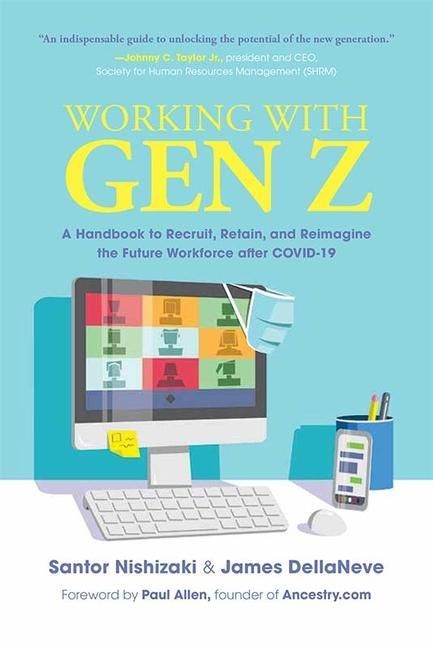 Produktbild: Working with Gen Z: A Handbook to Recruit, Retain, and Reimagine the Future Workforce After Covid-19