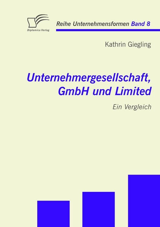 Produktbild: Unternehmergesellschaft, GmbH und Limited: Ein Vergleich