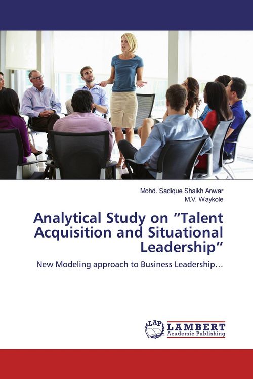 Produktbild: Analytical Study on "Talent Acquisition and Situational Leadership"