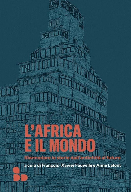 Produktbild: L' Africa e il mondo. Riannodare le storie dall'antichità al futuro